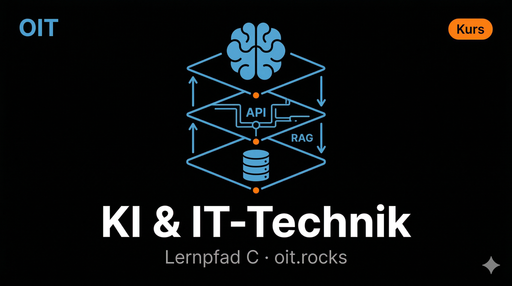OIT Academy – Lernpfad C: KI & IT-Technik